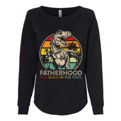 Vintage Fatherhood Is A Walk In The Park Dad T Rex Dinosaur Womens California Wash Sweatshirt