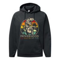 Vintage Fatherhood Is A Walk In The Park Dad T Rex Dinosaur Performance Fleece Hoodie