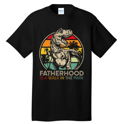 Vintage Fatherhood Is A Walk In The Park Dad T Rex Dinosaur Tall T-Shirt