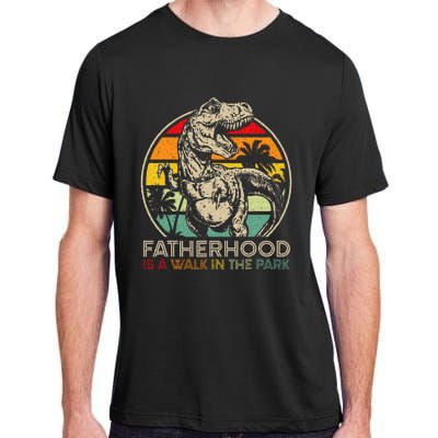 Vintage Fatherhood Is A Walk In The Park Dad T Rex Dinosaur Adult ChromaSoft Performance T-Shirt