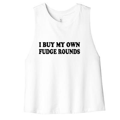 Vintage Funny I Buy My Own Fudge Rounds Gift Women's Racerback Cropped Tank