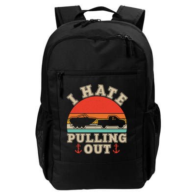 Vintage Funny I Hate Pulling Out Boating Backpack