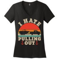 Vintage Funny I Hate Pulling Out Boating Women's V-Neck T-Shirt
