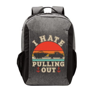 Vintage Funny I Hate Pulling Out Boating Vector Backpack