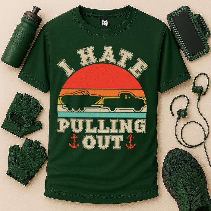 Vintage Funny I Hate Pulling Out Boating Performance Shirt
