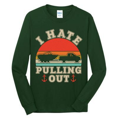 Vintage Funny I Hate Pulling Out Boating Tall Long Sleeve T-Shirt