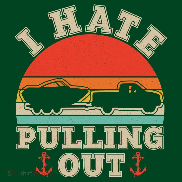 Vintage Funny I Hate Pulling Out Boating Poster
