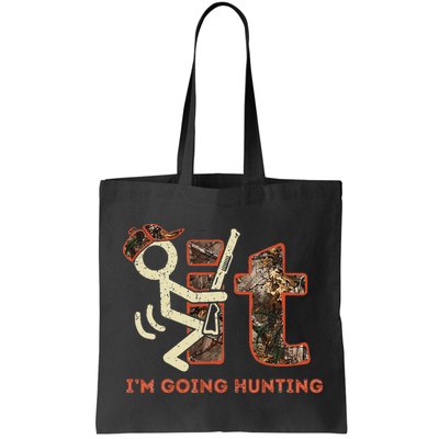 Vintage Fuck It Im Going Hunting Bag