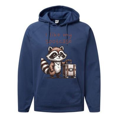 Vintage Funny I Like My Suitcase Raccoon Performance Fleece Hoodie