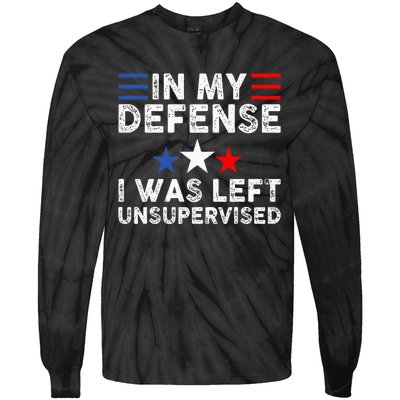 Vintage Funny In My Defense I Was Left Unsupervised Tie-Dye Long Sleeve Shirt