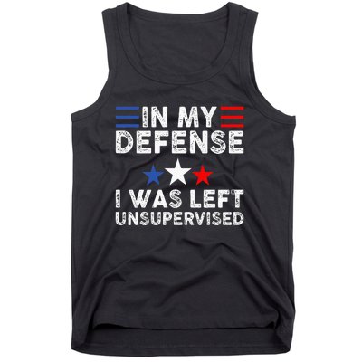 Vintage Funny In My Defense I Was Left Unsupervised Tank Top