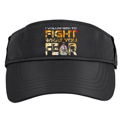 Volunteer Firefighter I Volunteer To Fight What You Fear Gift Adult Drive Performance Visor