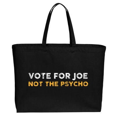 Vote For Joe Not The Psycho 2024 Cotton Canvas Jumbo Tote