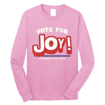 Vote For Joy 2024 Election Kamala Harris For President Long Sleeve Shirt