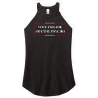 Vote For Joe Not The Psycho Women's Perfect Tri Rocker Tank