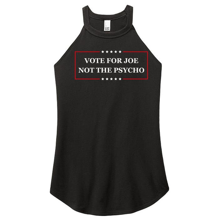 Vote For Joe Not The Psycho Women's Perfect Tri Rocker Tank