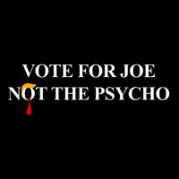 Vote For Joe Not The Psycho 7-Panel Snapback Hat