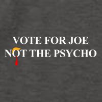 Vote For Joe Not The Psycho Vector Backpack