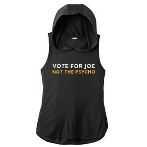 Vote For Joe Not The Psycho 2024 Ladies PosiCharge Tri-Blend Wicking Draft Hoodie Tank