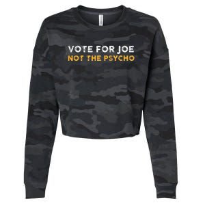 Vote For Joe Not The Psycho 2024 Cropped Pullover Crew