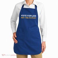 Vote For Joe Not The Psycho 2024 Apron