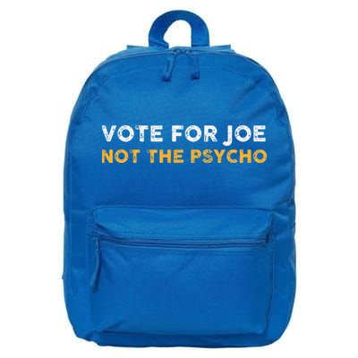Vote For Joe Not The Psycho 2024 16 in Basic Backpack