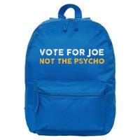 Vote For Joe Not The Psycho 2024 16 in Basic Backpack