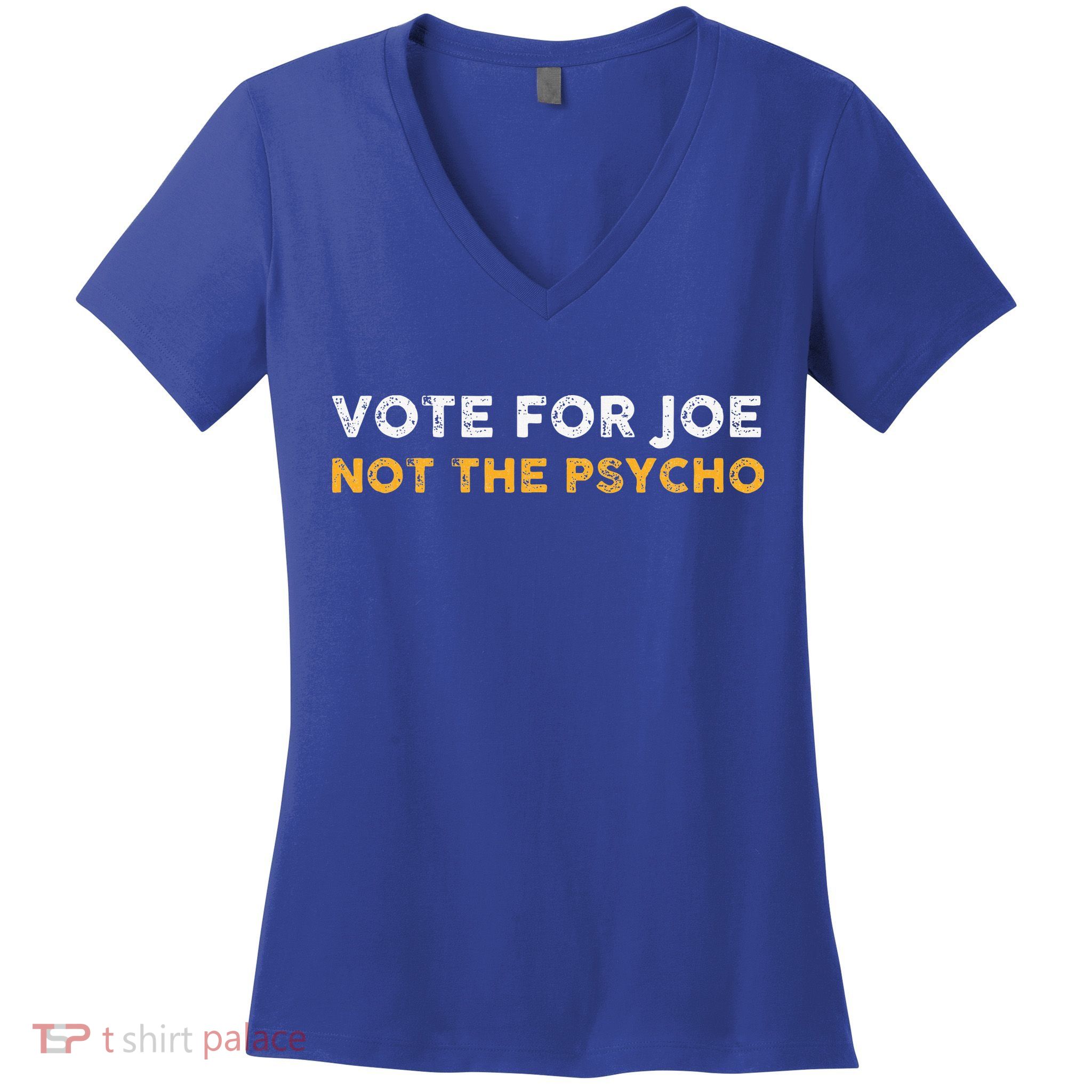 Vote For Joe Not The Psycho 2024 Women's V-Neck T-Shirt