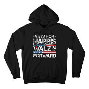 Vets For Kamala Harris Tim Walz Veterans For Harris Tall Hoodie