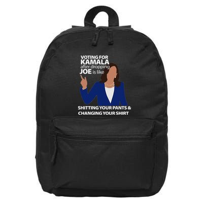 Voting For Kamala After Dropping Joe Is Like Shitting 16 in Basic Backpack