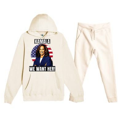 Vote For Kamala Harris 2024we Want Her For President Premium Hooded Sweatsuit Set