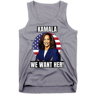 Vote For Kamala Harris 2024we Want Her For President Tank Top