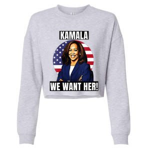 Vote For Kamala Harris 2024we Want Her For President Cropped Pullover Crew