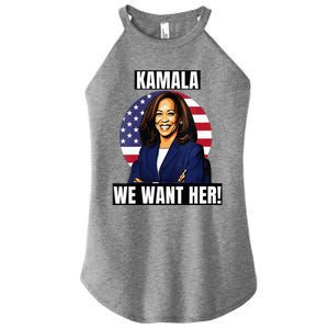 Vote For Kamala Harris 2024we Want Her For President Women's Perfect Tri Rocker Tank