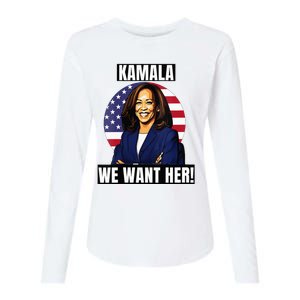 Vote For Kamala Harris 2024we Want Her For President Womens Cotton Relaxed Long Sleeve T-Shirt