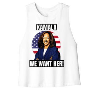 Vote For Kamala Harris 2024we Want Her For President Women's Racerback Cropped Tank