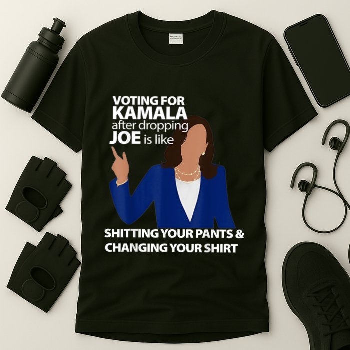 Voting For Kamala After Dropping Joe Is Like Shitting T-Shirt