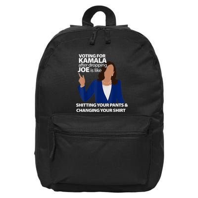 Voting For Kamala After Dropping Joe Is Like Shitting 16 in Basic Backpack