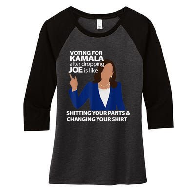 Voting For Kamala After Dropping Joe Is Like Shitting Women's Tri-Blend 3/4-Sleeve Raglan Shirt