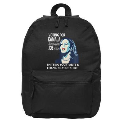Voting For Kamala After Dropping Joe Is Like Shitting 16 in Basic Backpack
