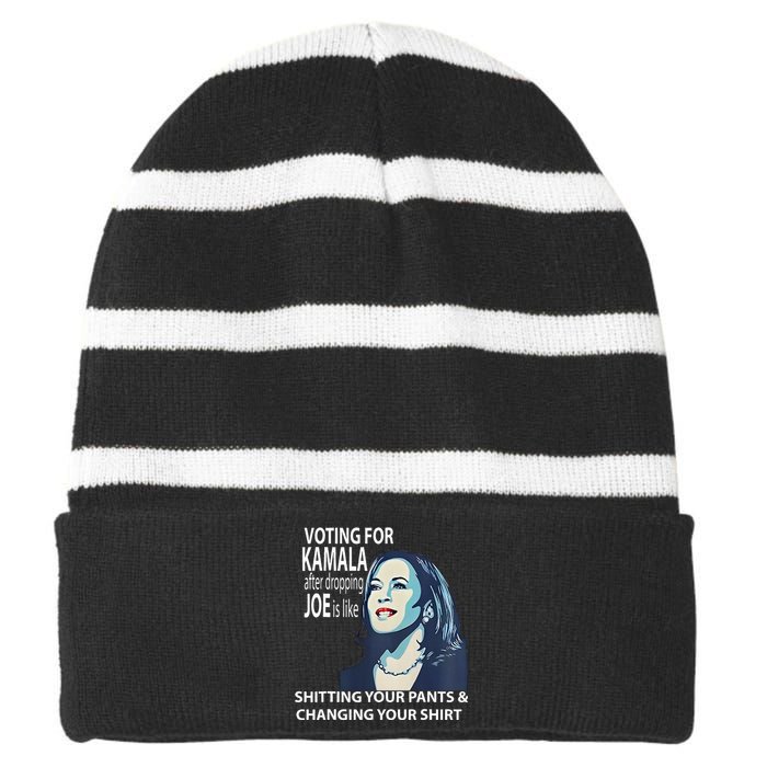 Voting For Kamala After Dropping Joe Is Like Shitting Striped Beanie with Solid Band