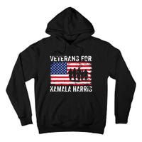 Veterans For Kamala Harris 2024 Election Usa Flag Military Tall Hoodie