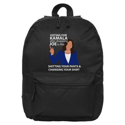 Voting For Kamala After Dropping Joe Is Like Shitting Gift 16 in Basic Backpack