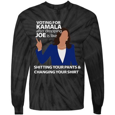 Voting For Kamala After Dropping Joe Is Like Shitting Tie-Dye Long Sleeve Shirt