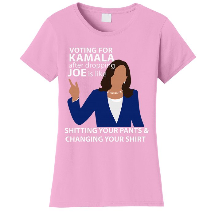 Voting For Kamala After Dropping Joe Is Like Shitting Women's T-Shirt