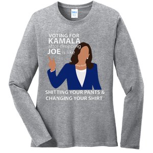 Voting For Kamala After Dropping Joe Is Like Shitting Ladies Long Sleeve Shirt