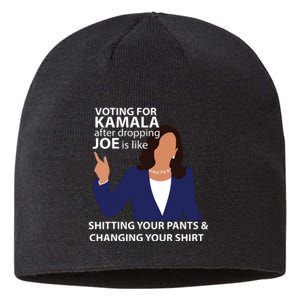 Voting For Kamala After Dropping Joe Is Like Shitting Sustainable Beanie