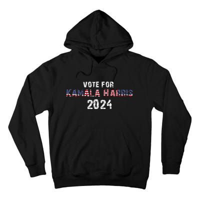 Vote For Kamala Harris | Kamala Harris 2024 Tall Hoodie