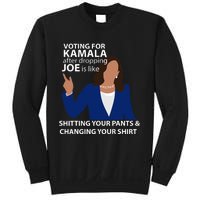 Voting For Kamala After Dropping Joe Is Like Shitting Sweatshirt