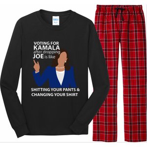 Voting For Kamala After Dropping Joe Is Like Shitting Long Sleeve Pajama Set